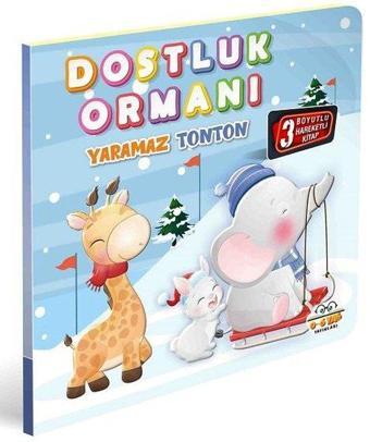 Dostluk Ormanı - Yaramaz Tonton - 3 Boyutlu Hareketli Kitap - Kolektif  - 0-6 Yaş Yayınları