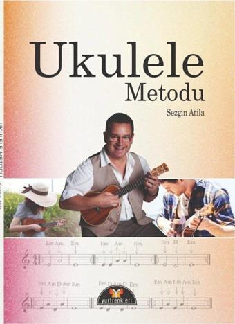 Tekin müzik Ukulele Metodu Sezgin Atilla Müthiş Bir Ukulele Metodu