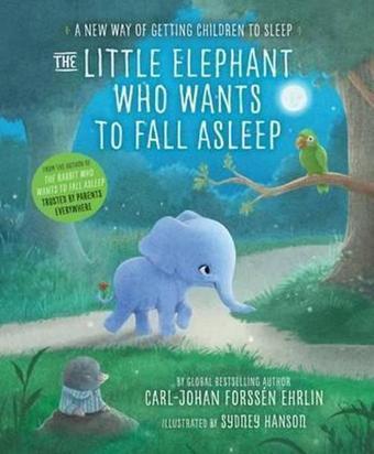 The Little Elephant Who Wants to Fall Asleep: A New Way of Getting Children to Sleep - Kolektif  - Ladybird Books