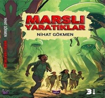 Marslı Yaratıklar - Nihat Gökmen - Hazer Yayınları