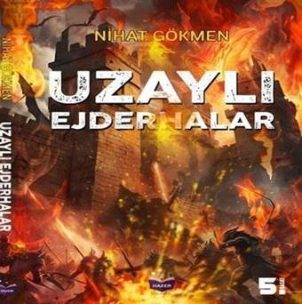 Uzaylı Ejderhalar - Nihat Gökmen - Hazer Yayınları