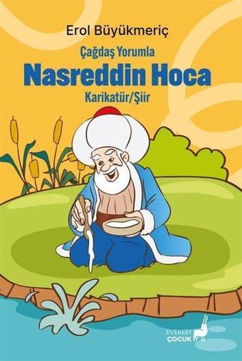 Çağdaş Yorumla Nasreddin Hoca - Erol Büyükmeriç - Everest Yayınları