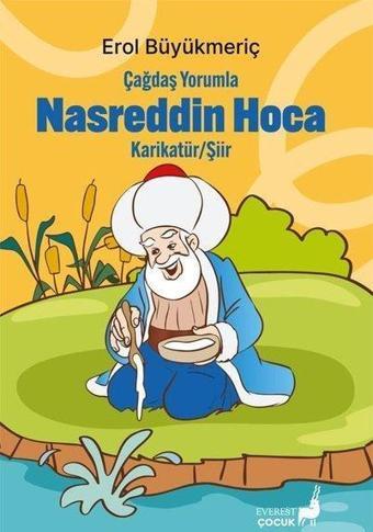 Çağdaş Yorumla Nasreddin Hoca - Erol Büyükmeriç - Everest Yayınları