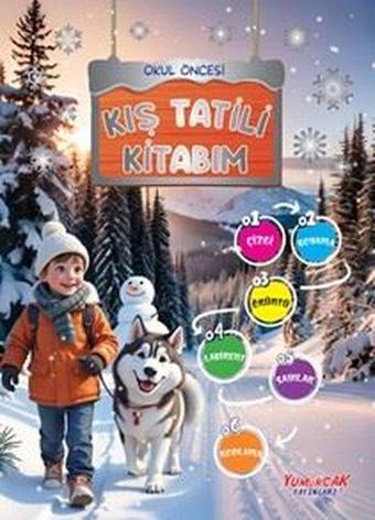 Okul Öncesi Kış Tatili Kitabım - Tuba Bozcan - Yumurcak Yayınları