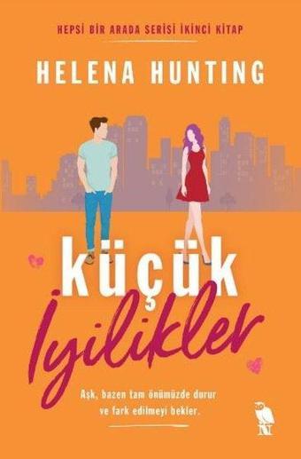 Küçük İyilikler - Hepsi Bir Arada Serisi - İkinci Kitap - Helena Hunting - Nemesis Kitap Yayınevi