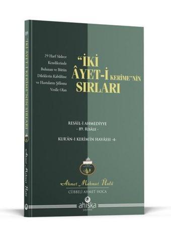 İki Ayet-i Kerime'nin Sırları - Ahmet Mahmut Ünlü - Ahıska Yayınevi