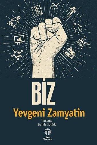 Biz - Yevgeni Zamyatin - Tema Yayınları