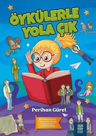 Öykülerle Yola Çık - Perihan Gürel - Muhkem Kitap