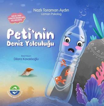 Peti'nin Deniz Yolculuğu - Nazlı Toraman Aydın - Turmepa Mavi Kitaplar