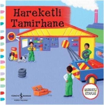 Hareketli Tamirhane - Rebecca Finn - İş Bankası Kültür Yayınları