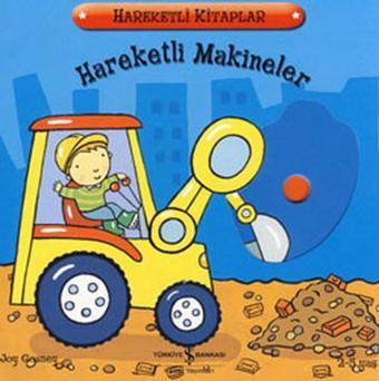 Hareketli Makineler - Joy Gasney - İş Bankası Kültür Yayınları