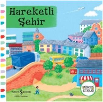 Hareketli Şehir - Rebecca Finn - İş Bankası Kültür Yayınları