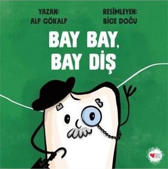 Bay Bay Bay Diş - Alp Gökalp - Can Çocuk Yayınları