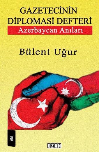 Gazetecinin Diploması Defteri - Ozan Yayıncılık