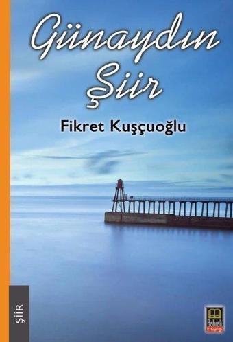 Günaydın Şiir - Fikret Kuşçuoğlu - Babıali Kitaplığı