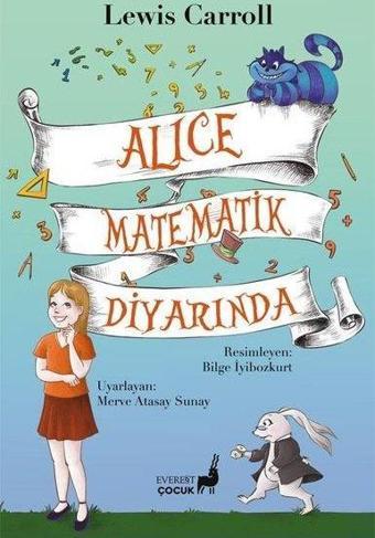 Alice Matematik Diyarında - Lewis Carroll - Everest Yayınları