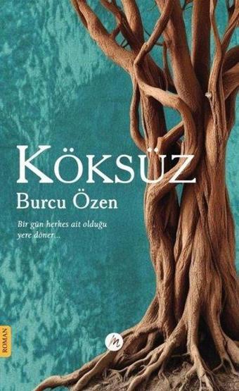 Köksüz - Burcu Özen - Mahfel Yayıncılık