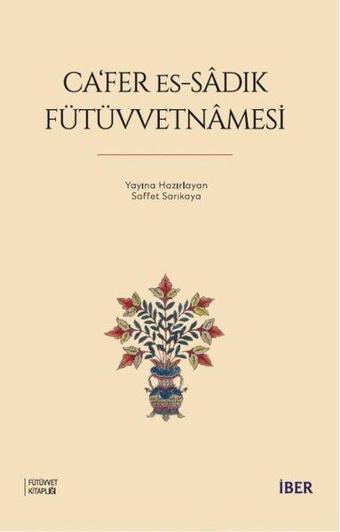 Ca'fer Es - Sadık Fütüvvetnamesi - Kolektif  - İber Yayınları