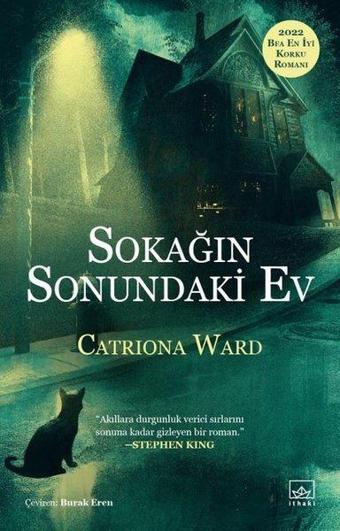 Sokağın Sonundaki Ev - Catriona Ward - İthaki Yayınları