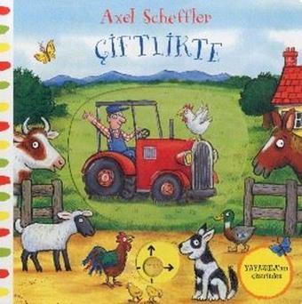 Hareketli – Çiftlikte - Axel Scheffler - İş Bankası Kültür Yayınları