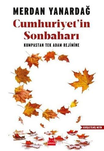 Cumhuriyet'in Sonbaharı - Merdan Yanardağ - Kırmızı Kedi Yayınevi