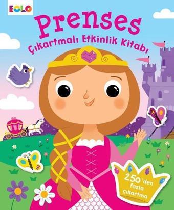 Prenses - Çıkartmalı Etkinlik Kitabı - Kolektif  - Eolo