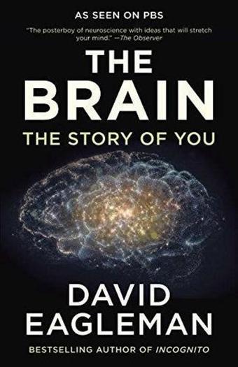 The Brain: The Story of You - David Eagleman - Vintage