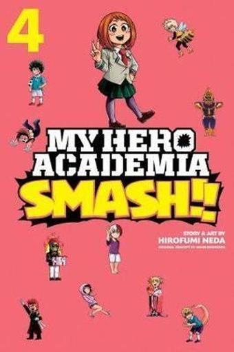 My Hero Academia: Smash! Vol 4: Volume 4 - Viz Media
