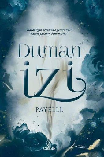 Duman İzi - Payelll  - Otantik Kitap