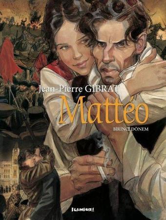 Matteo - Birinci Dönem - Jean Pierre Gibrat - Flaneur