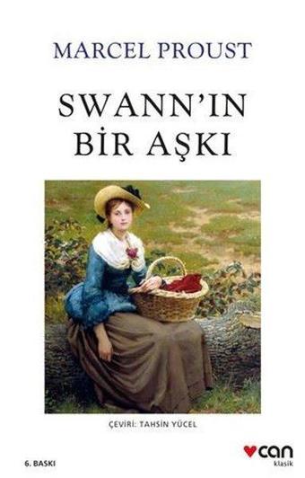 Swann'ın Bir Aşkı - Marcel Proust - Can Yayınları