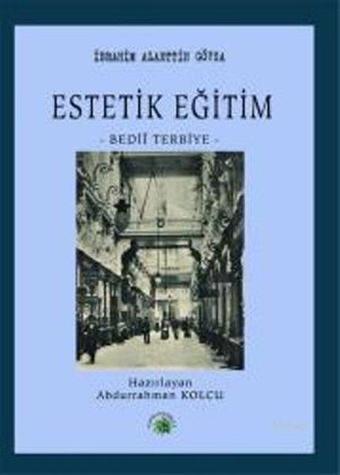 Estetik Eğitim - Abdurrahman​​​​​​​ Kolcu - Salkımsöğüt Yayınları