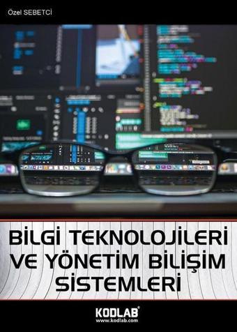 Bilgi Teknolojileri ve Yönetim Bilişim Sistemleri - Özel Sebetci - Kodlab