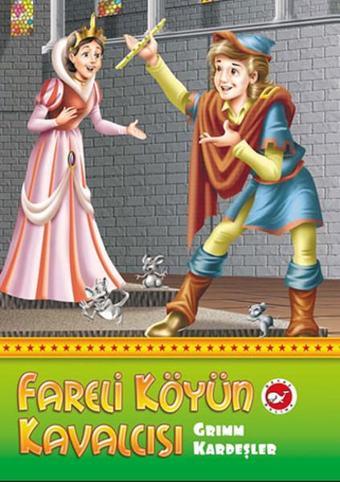 Fareli Köyün Kavalcısı - Beyaz Balina Yayınları