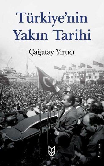 Türkiye'nin Yakın Tarihi - Çağatay Yırtıcı - Yason Yayıncılık