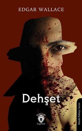 Dehşet - Edgar Wallace - Dorlion Yayınevi