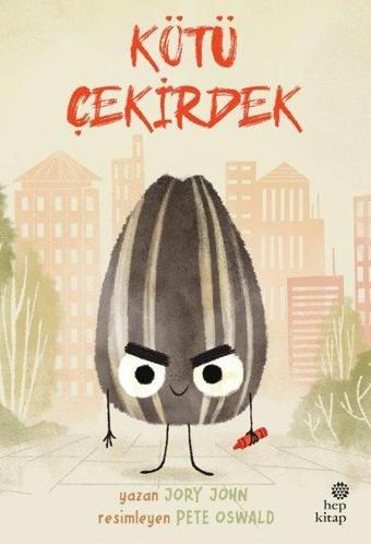 Kötü Çekirdek - Çılgın Yiyecekler Serisi - Jory John - Hep Kitap