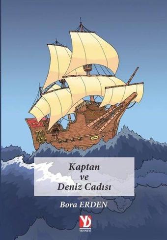 Kaptan ve Deniz Cadısı - Bora Erden - Yazardan Direkt