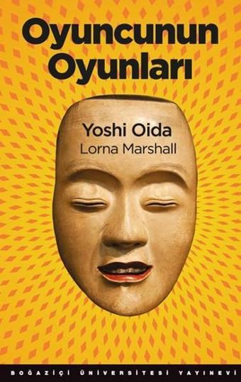 Oyuncunun Oyunları - Lorna Marshall - Boğaziçi Üniversitesi Yayınevi