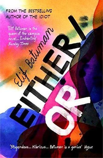 Either/Or : From the bestselling author of THE IDIOT - Elif Batuman - Vintage Publishing