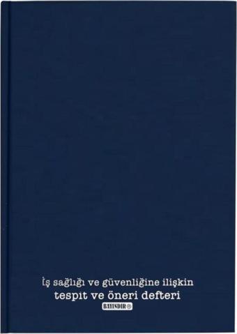 Bayındır İş Sağlığı Güvenliği Tesbit Ve Öneri Defteri Bcd0500