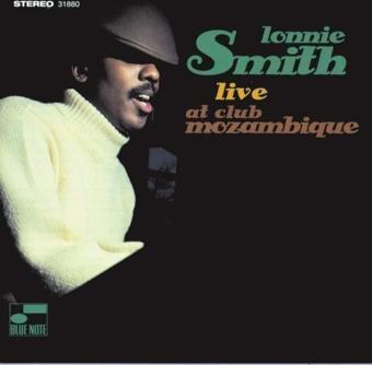 Blue Note Records Live At Club Mozambique - Lonnie Smith