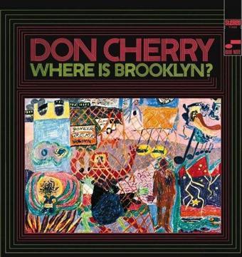 Blue Note Records Don Cherry Where is Brooklyn ? Blue Note Classic Plak - Don Cherry