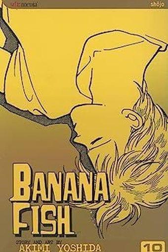 Banana Fish Vol. 10 : 10 - Akimi Yoshida - Viz Media, Subs. of Shogakukan Inc