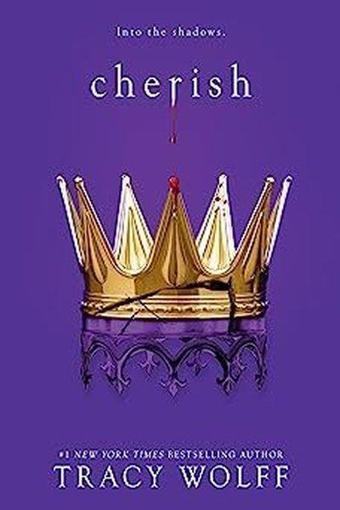 Cherish : Meet your new epic vampire romance addiction! - Tracy Wolff - Little, Brown Book Group