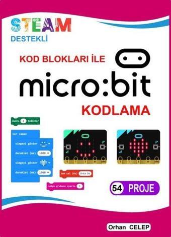 Kod Blokları ile Microbit Kodlama - Orhan Celep - IQ Kültür Sanat Yayıncılık