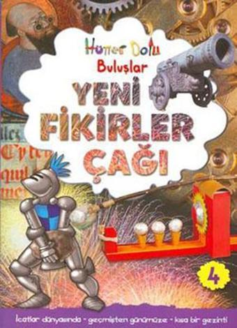 Hüner Dolu Buluşlar 4 - Yeni Fikirler Çağı - Gerry Bailey - Caretta Çocuk