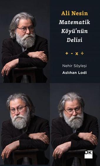 Ali Nesin - Matematik Köyü'nün Delisi - Aslıhan Lodi - Doğan Kitap