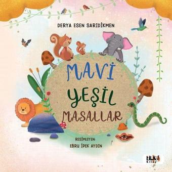 Mavi Yeşil Masallar - Tilki Kitap