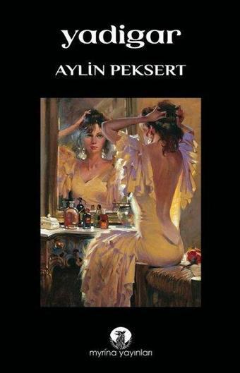 Yadigar - Aylin Peksert - Myrina Yayınları